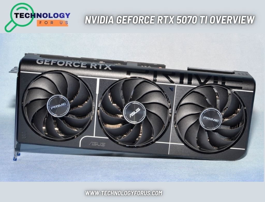 NVIDIA GeForce RTX 5070 Ti Overview